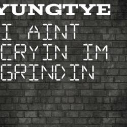 I Aint Cryin Im Grindin (feat. Da Kuttah)