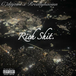 Rich Shit. (feat. Rreallyhavinn)
