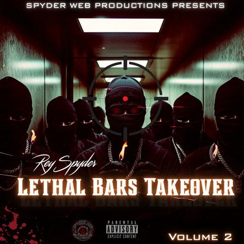 Lethal Bars Takeover: Volume 2