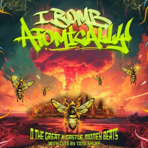 I BOMB ATOMICALLY (feat. Castle Money Beats & Tone Spliff)