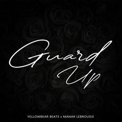 Guard Up (feat. Manar Lebroudji)