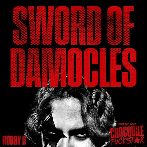sword of damocles. (from the movie CROCODILE FUCKSTAR)