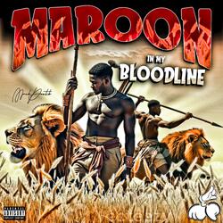 Maroon in my Bloodline (Original Motion Picture Soundtrack) (feat. Jay Carlos)