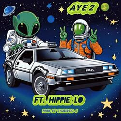AYE! 2 (feat. Hippie Lo) (Remix)
