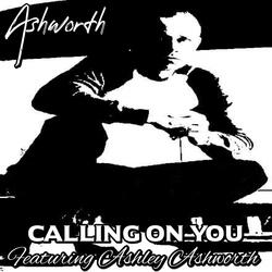 Calling On You (feat. Ashley Ashworth)