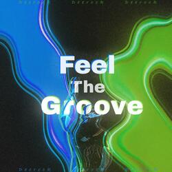 Feel The Groove