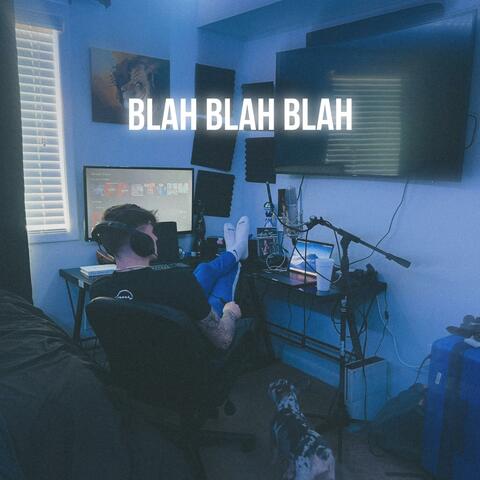 Blah Blah Blah