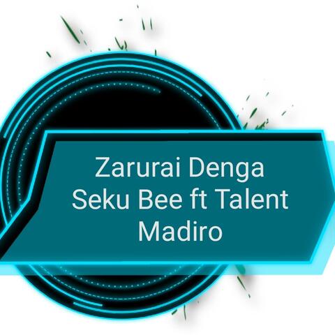 Zarurai Denga (feat. Talent Madiro)