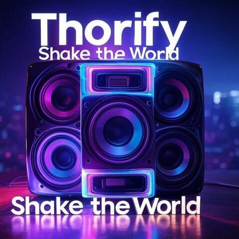 Shake The World
