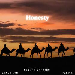 Honesty Part 1 (Nature) (feat. Sensory Meditation, Flame Timo, Jasper Whisper, Nina Nalo & Randy Divine)