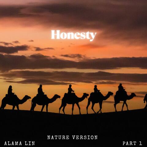 Honesty Part 1 (Nature) (feat. Sensory Meditation, Flame Timo, Jasper Whisper, Nina Nalo & Randy Divine)