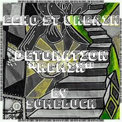 Détonation (Some Luck Remix)
