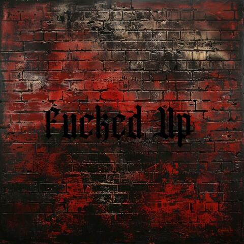 Fucked Up