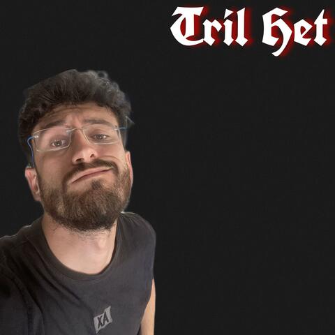Tril Het