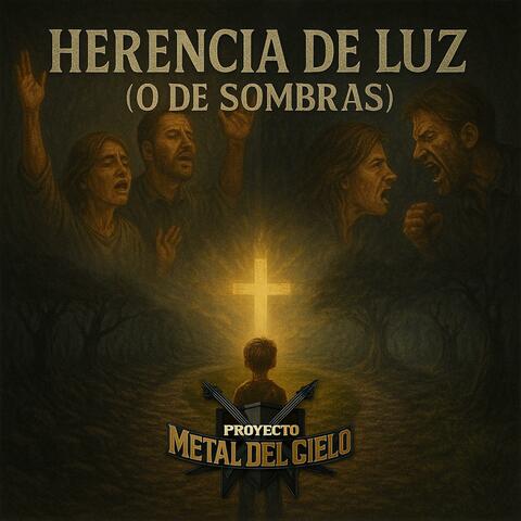 Herencia de Luz (o de Sombras)