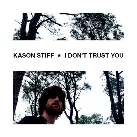 I Don't Trust You