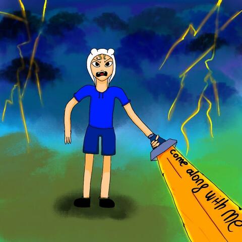 Come Along With Finn or Die