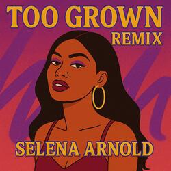 TOO GROWN (Special Version Remix)