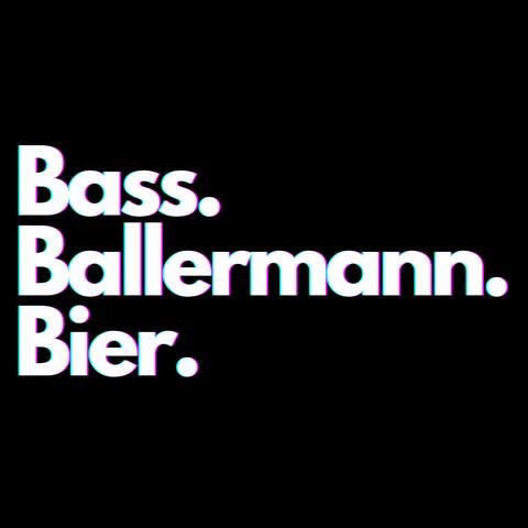 Bass.Ballermann.Bier.