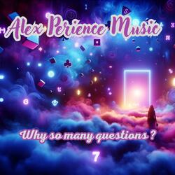 Why so many questions ?