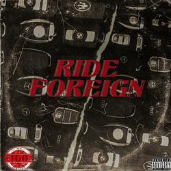 Ride Foreign