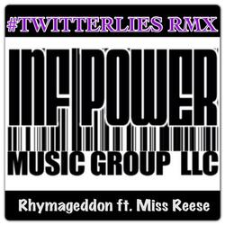 #TwitterLies feat Miss Reese
