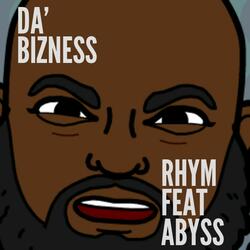 Da' Bizness feat Abyss