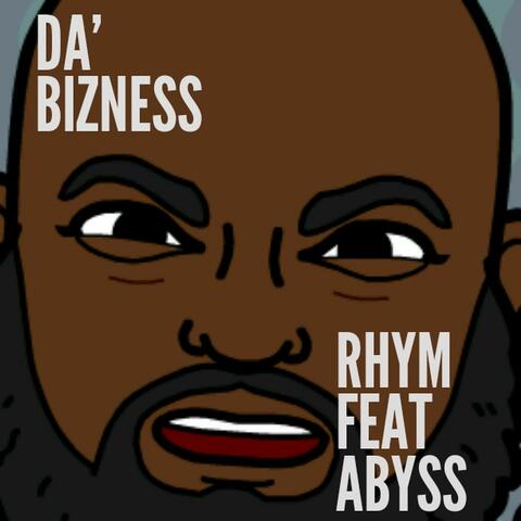 Da' Bizness feat Abyss
