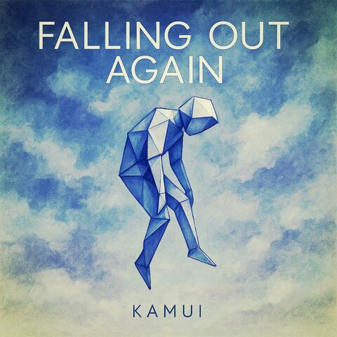 Falling Out Again
