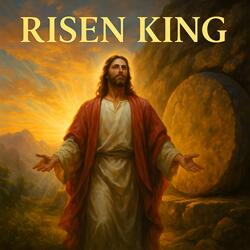 Risen King (Heaven’s Breath) (Heaven’s Breath Version)