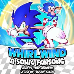 Whirlwind (A Sonic Fansong)