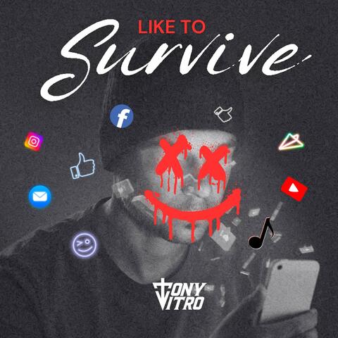 Like to Survive