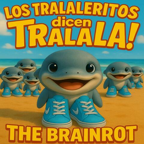 Tralaleritos dicen Tralala