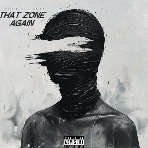 That Zone Again (feat. IsThatMezzy)
