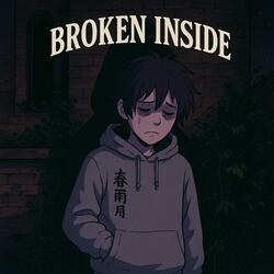 Broken Inside