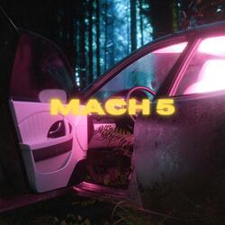 MACH 5
