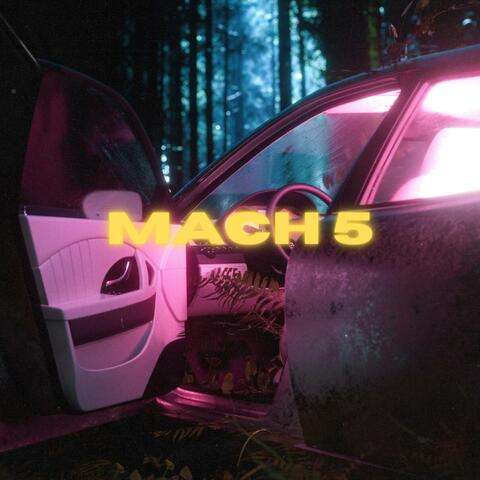 MACH 5