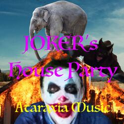 Joker's House Party
