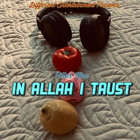 In Allah I trust