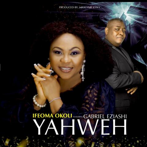 Yahweh (feat. Gabriel Eziashi)