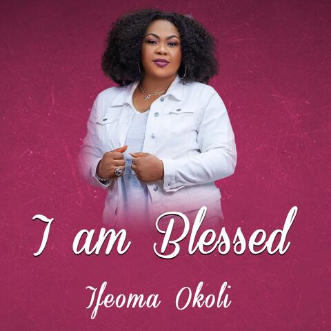 I AM BLESSED