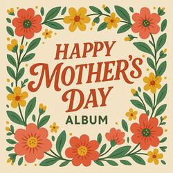 Happy Mother's Day