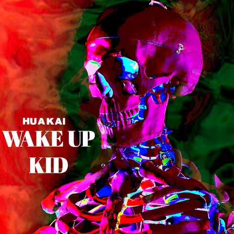 Wake Up Kid