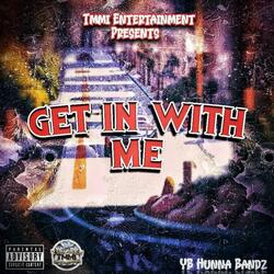 Get In With Me (YBMix)