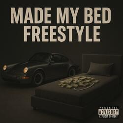 Made My Bed Freestyle