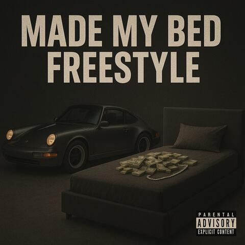 Made My Bed Freestyle