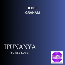Ifunanya (To See Love)