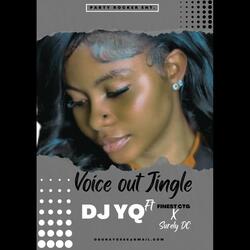 Voice out jingle (feat. Finest Ctg, Surely Dc, Olori Surely Dc)