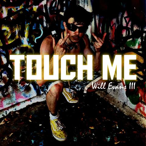 Touch Me