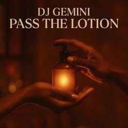Pass the Lotion